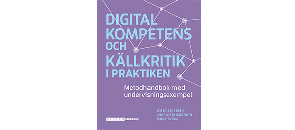 Digital kompetens och källkritik i praktiken
