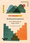 Bedömarkompetens - Prov, bedömning och betyg i skolan