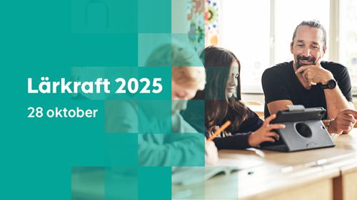 En lärare och två elever i ett klassrum. Texten Lärkraft 2025 28 oktober