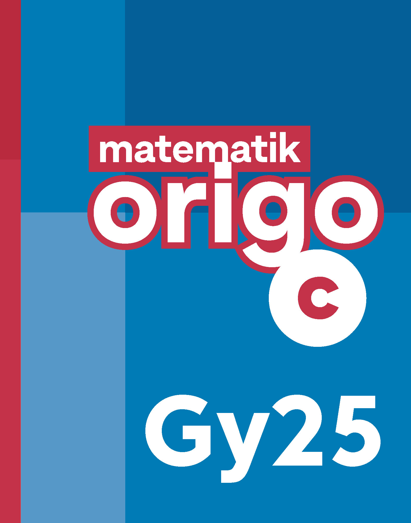 Matematik Origo 2025 spår c, upplaga 1