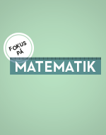 Fokus på matematik, upplaga 1