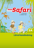 Matte Direkt Safari 3A Lärarhandledning