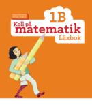 Koll på matematik 1B Läxbok