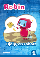 Robin åk 1 Läsebok blå Hjälp, en robot!