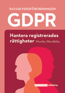 Dataskyddsförordningen GDPR - hantering av rättigheter