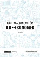 Företagsekonomi för icke-ekonomer, upplaga 4