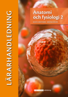 Anatomi och fysiologi 2 Lärarhandledning (pdf)