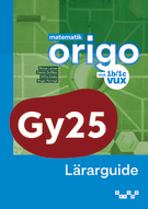 Matematik Origo vux nivå 1b/1c Lärarguide