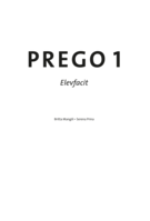 Prego, upplaga 1