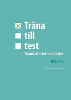 Träna till test - sfi kurs C Lärarmaterial (pdf)
