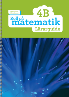 Koll på matematik 4B Lärarguide