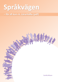 Språkvägen sfi A Lärarhandledning (pdf)