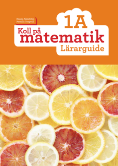 Koll på matematik 1A Lärarguide, upplaga 2