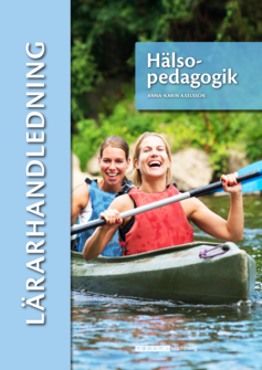 Hälsopedagogik - Lärarhandledning (pdf)