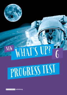 New What's Up? 6 Progress test (pdf + mp3)