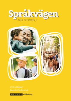 Språkvägen - för sfi kurs C, ny upplaga