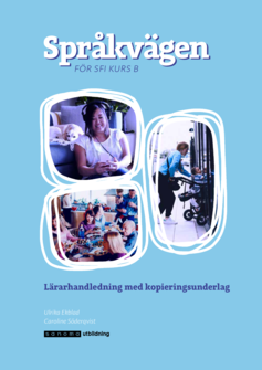 Språkvägen sfi B Lärarhandledning (pdf) upplaga 3