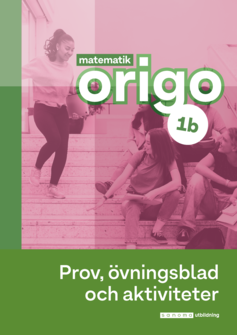 Matematik Origo 1b Prov, övning, aktiviteter (pdf) uppl.3