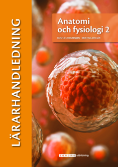 Anatomi och fysiologi 2 Lärarhandledning (pdf)