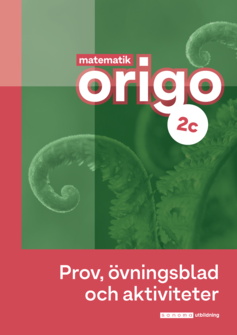Matematik Origo 2c Prov, övning, aktiviteter (pdf) uppl.3