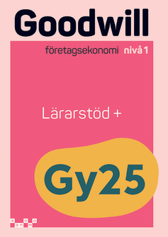 Goodwill Företagsekonomi nivå 1 Lärarstöd+