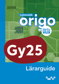 Matematik Origo vux nivå 1b/1c Lärarguide