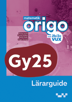 Matematik Origo vux nivå 2b/2c Lärarguide