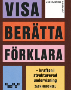 Visa, berätta, förklara–kraften i strukturerad undervisning