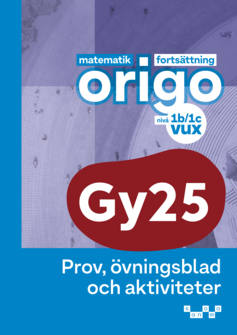 Matematik Origo forts. nivå 1b/1c vux Prov, övn, akt. (pdf)
