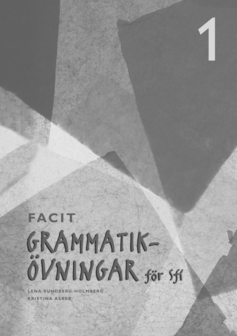 Grammatikövningar för sfi Del 1 Elevfacit